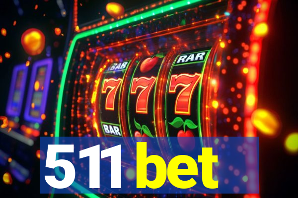511 bet